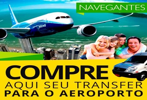 Traslado Aeroporto de Navegantes até Balneário Camboriú